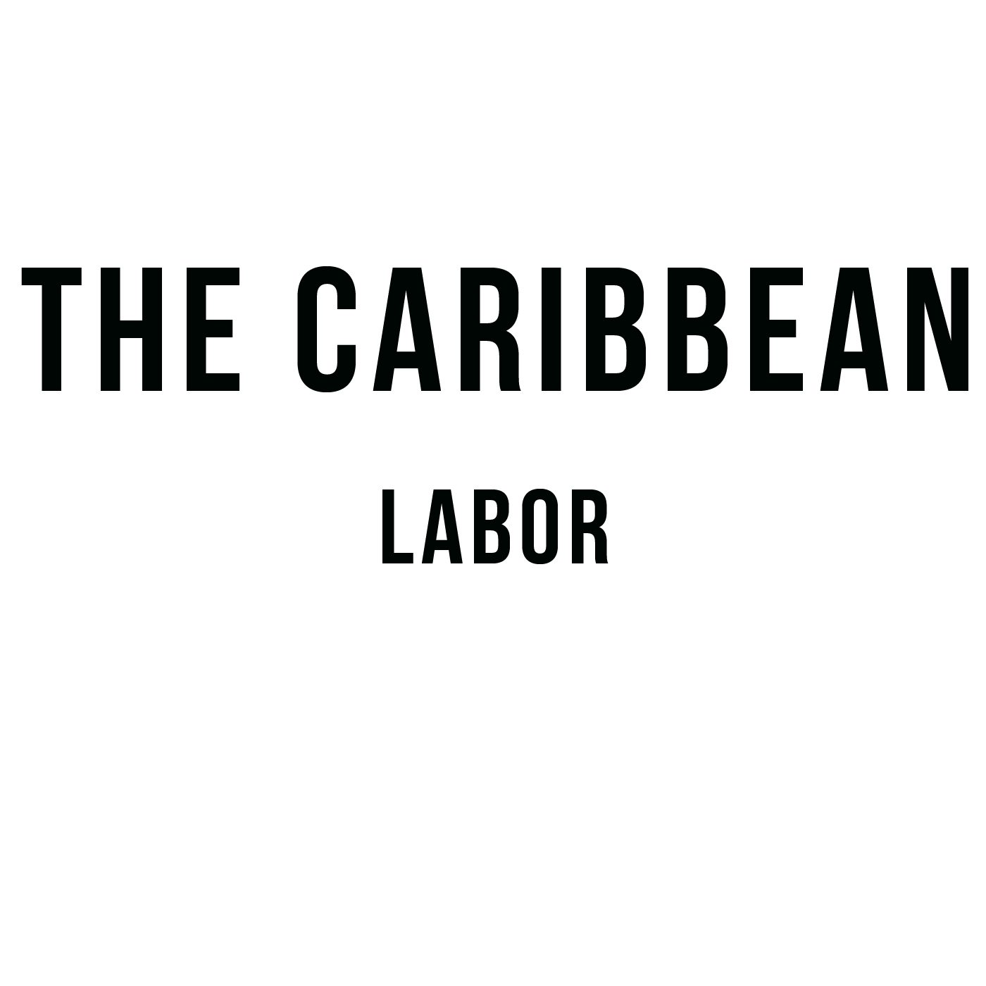 Labor: A Podcast by The Caribbean (DC)